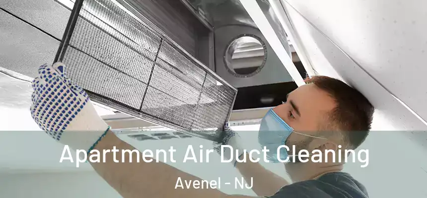  Apartment Air Duct Cleaning Avenel - NJ